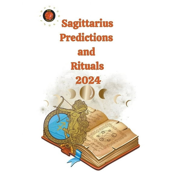 Sagittarius Predictions and Rituals 2024, (Paperback)
