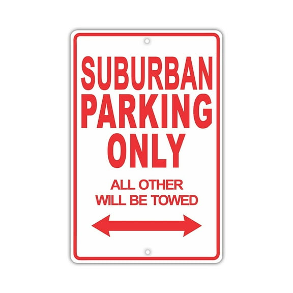 GMC SUBURBAN Parking Only All Others Will Be Towed Ridiculous Funny Novelty Garage Aluminum Sign 8"x12" Plate