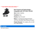 thumbnail image 2 of Rear Forward Leaf Spring Hanger - Compatible with 1997 Ford F-250 HD, 2 of 2