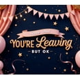 thumbnail image 4 of Pink Balloon Decorative Banner Rude That You're Leaving Farewell for Office Parties Fun Events Humorous Gatherings, 4 of 7