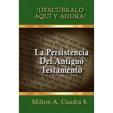 La Persistencia del Antiguo Testamento (Paperback)