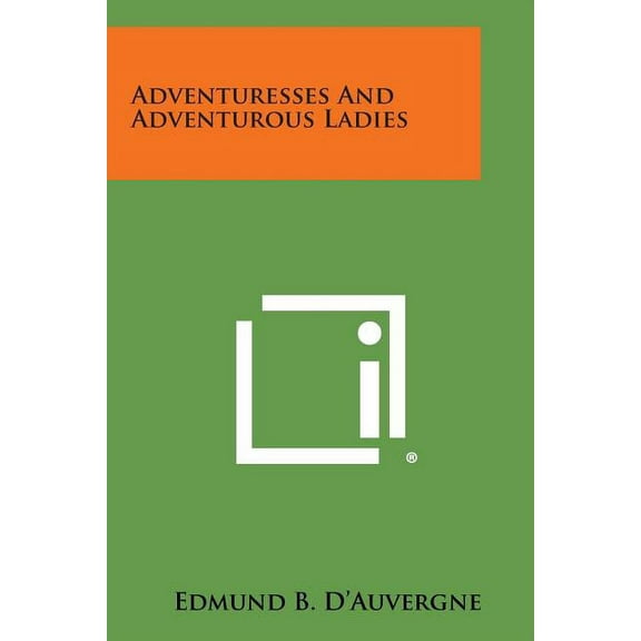 Adventuresses and Adventurous Ladies