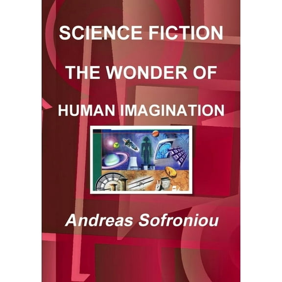Science Fiction the Wonder of Human Imagination, (Paperback)