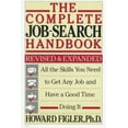 thumbnail image 1 of Pre-Owned Complete Job-Search Handbook: All the Skills You Need to Get Any Job and Have a Good Time Doing It (Paperback) 0805005374 9780805005370, 1 of 1