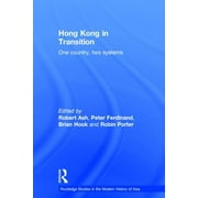 Routledge Studies in the Modern History of Asia: Hong Kong in Transition: One Country, Two Systems (Hardcover)