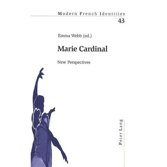 Modern French Identities Marie Cardinal: New Perspectives, Book 43, (Paperback)
