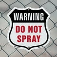 thumbnail image 5 of Warning Do Not Spray 6 inch X 6 inch Shield Shaped Commercial Grade Plastic Sign Weather Resistant Made in the USA, 5 of 6