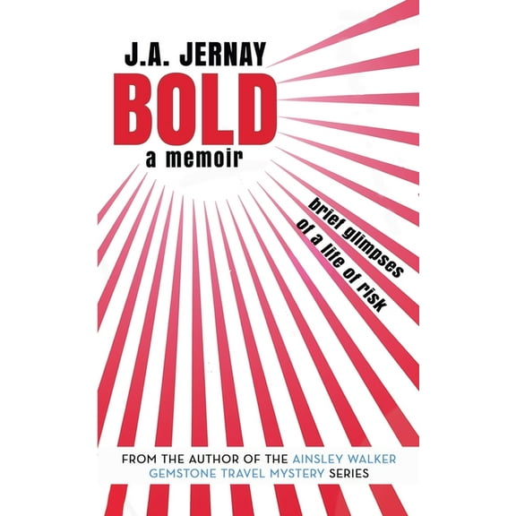 Bold: A Memoir, (Paperback)
