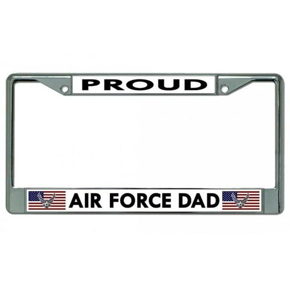 Proud Air Force Dad Chrome License Plate Frame