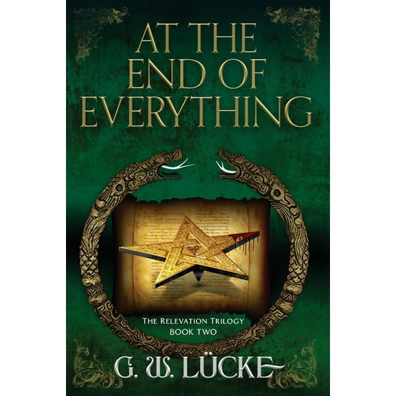 The Relevation Trilogy: Book 2 At the End of Everything, Book 2, (Paperback)