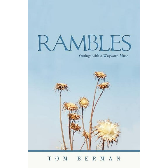 Rambles : Outings With a Wayward Muse