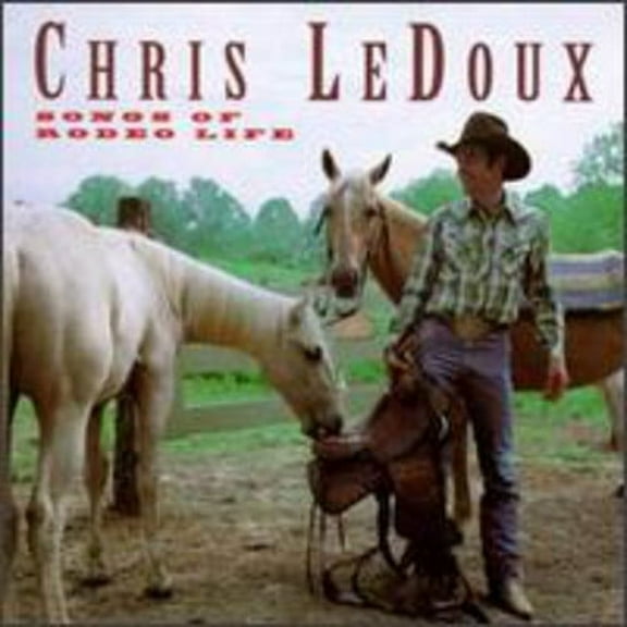 Chris Ledoux - Songs of Rodeo Life - Music & Performance - CD