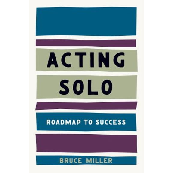 Pre-Owned Acting Solo: Roadmap to Success (Paperback) 0879103752 9780879103750