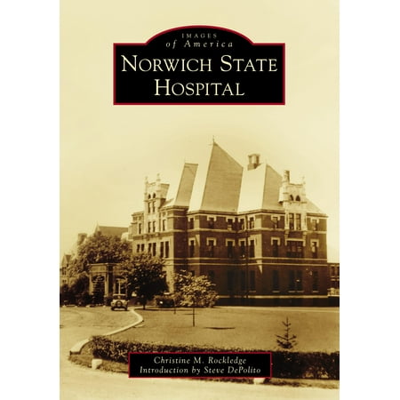 Norwich State Hospital (Best Hospitals By State)
