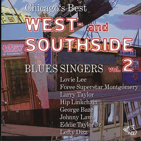 Chicago's Best West and Southside Blues, Vol. 2 (Best Blues In Chicago)