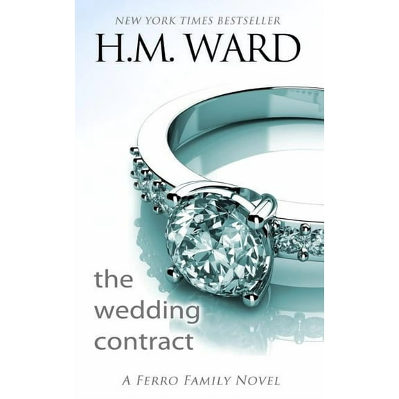 The Wedding Contract (A Ferro Family Novel) (Paperback) by H M Ward