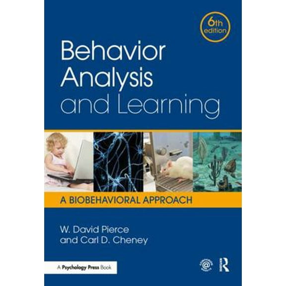 Pre-Owned Behavior Analysis and Learning: A Biobehavioral Approach, Sixth Edition (Hardcover) 1138898589 9781138898585