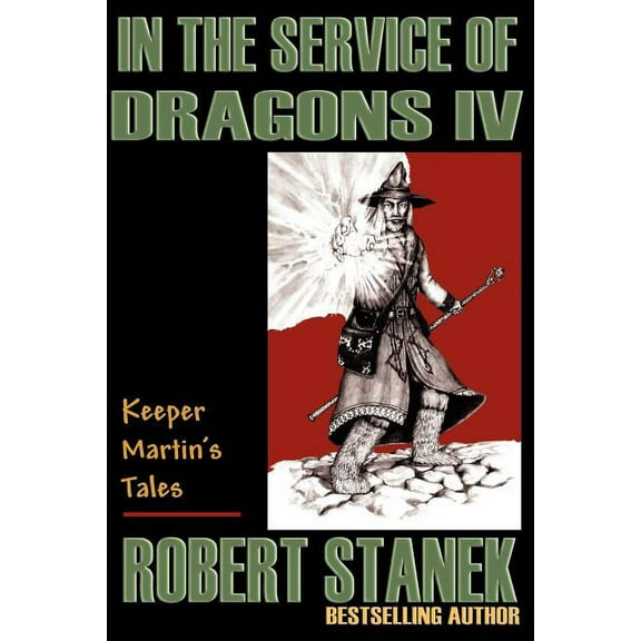 Keeper Martin's Tales (Paperback) In the Service of Dragons IV, Book 04, (Paperback)