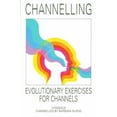 thumbnail image 1 of Pre-Owned Channelling: Evolutionary Exercises for Channels (Paperback) 0929385357 9780929385358, 1 of 1