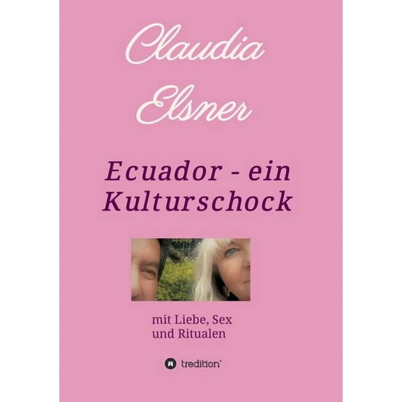 Ecuador - ein Kulturschock (Paperback)