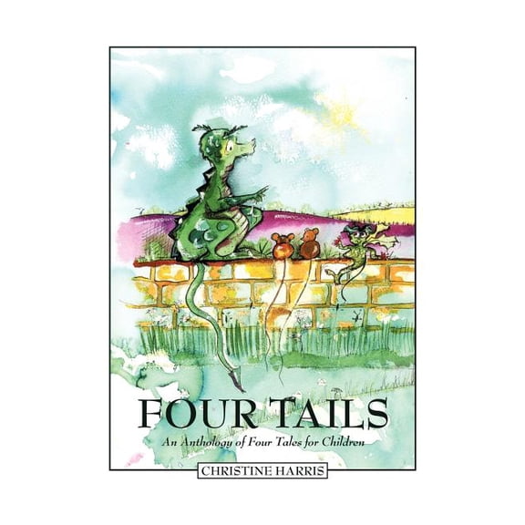 Four Tails: An Anthology of Four Tales for Children, (Paperback)