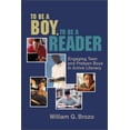thumbnail image 1 of Pre-Owned To Be a Boy, to Be a Reader: Engaging Teen and Preteen Boys in Active Literacy (Paperback) 0872071758 9780872071759, 1 of 1