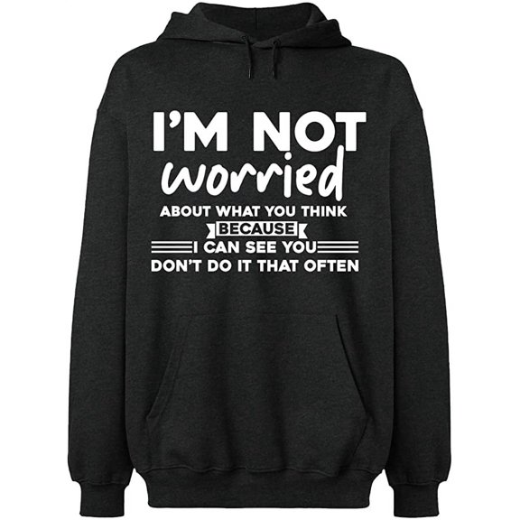 Unisex Hoodie Sweatshirt, Worried About What You Think, Slim Fit, Long Sleeve Sweater - Dark Heather Small