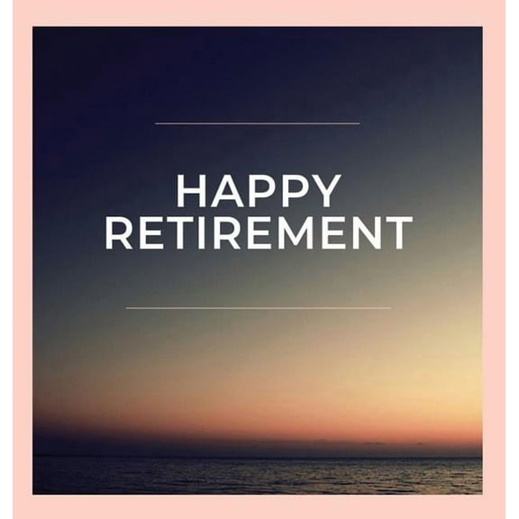 Happy Retirement Guest Book (Hardcover): Guestbook for retirement, message book, memory book, keepsake, retirement book , (Hardcover)