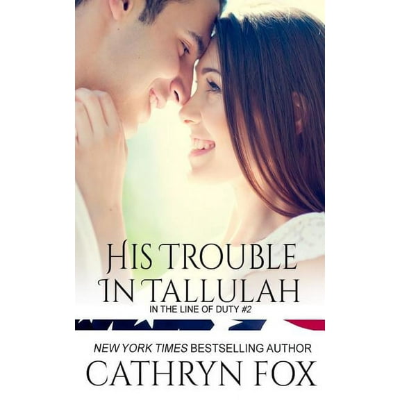 In the Line of Duty His Trouble in Tallulah, Book 2, (Paperback)