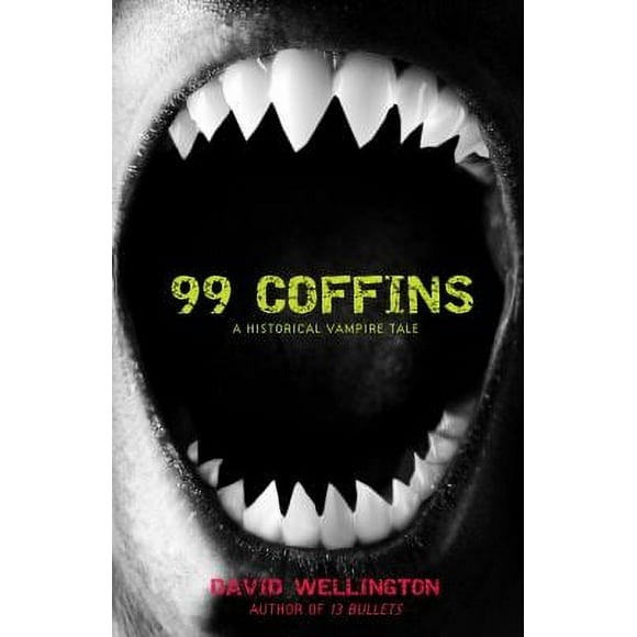 Pre-Owned 99 Coffins: A Historical Vampire Tale (Paperback) 0307381714 9780307381712