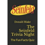 DONALD BLAKE TV Trivia: The Seinfeld Trivia Night: The Fun Facts Quiz (Series #1) (Paperback)