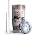 thumbnail image 2 of 20oz Aunt Tumbler With Straw and Lid, Best Aunt Ever Tumbler Coffee Mug, Auntie Cup Birthday Christmas Aunt Gifts From Niece and Nephew, 2 of 6