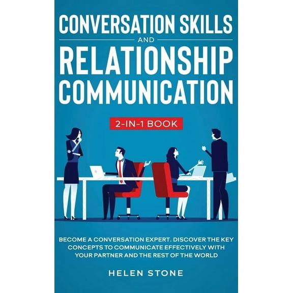Conversation Skills and Relationship Communication 2-in-1 Book: Become a Conversation Expert. Discover The Key Concepts , (Hardcover)