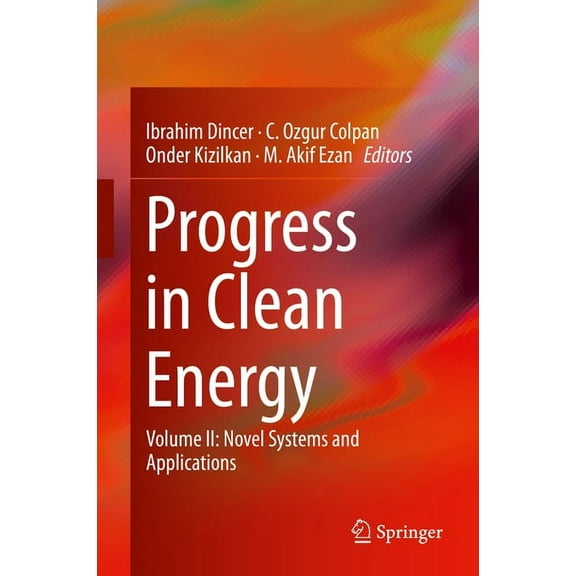 Progress in Clean Energy, Volume 2: Novel Systems and Applications, (Hardcover)
