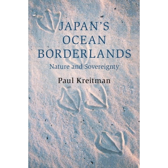 Cambridge Oceanic Histories Japan's Ocean Borderlands, (Paperback)