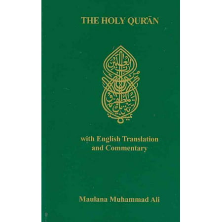 The Holy Qur'an with English Translation and Commentary