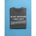 thumbnail image 3 of I Was Left Unsupervised! T-Shirt Men -GoatDeals Designs, Male 3X-Large, 3 of 4