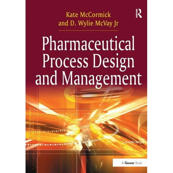 Pharmaceutical Process Design and Management, (Paperback)