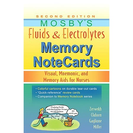 Mosby's Fluids & Electrolytes Memory NoteCards : Visual, Mnemonic, and Memory Aids for
