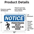 thumbnail image 2 of (2 Pack) Pedestrians Must Use Walk In Door Sign, 2 of 7