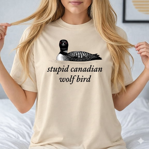 Stupid Canadian Wolf Bird T-Shirt