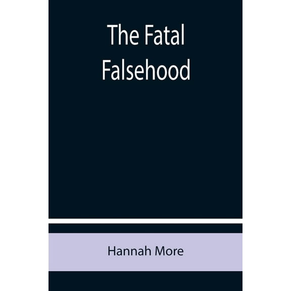 The Fatal Falsehood, (Paperback)