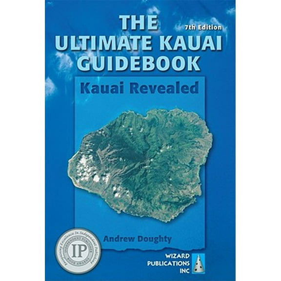 The Ultimate Kauai Guidebook: Kauai Revealed (Paperback) by Andrew Doughty