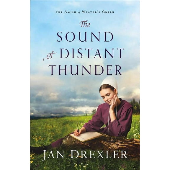 Amish of Weaver's Creek: The Sound of Distant Thunder (Paperback)