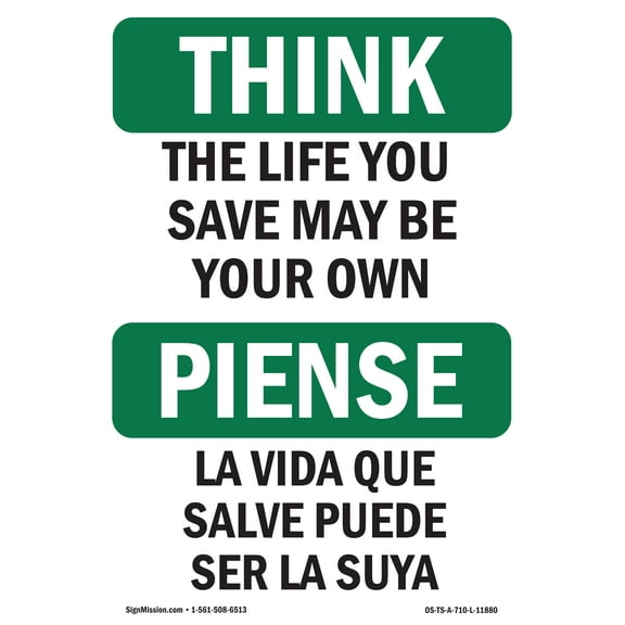 OSHA THINK Sign - The Life You Save May Be Your Own Bilingual | Aluminum Sign | Protect Your Business, Work Site, Warehouse & Shop Area | Made in the USA