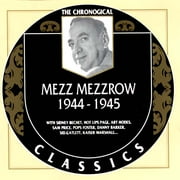 Mezz Mezzrow: 1944-1945