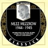 Mezz Mezzrow: 1944-1945