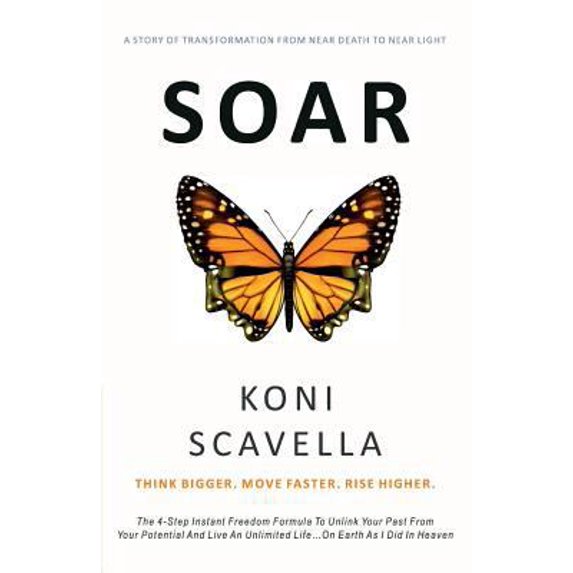 Pre-Owned SOAR: Think Bigger. Move Faster. Rise Higher.: The 4-Step Instant Freedom Formula To Unlink Your Past From Your Potential And Live An Unlimited Life.... (Paperback) 1549985639 9781549985638