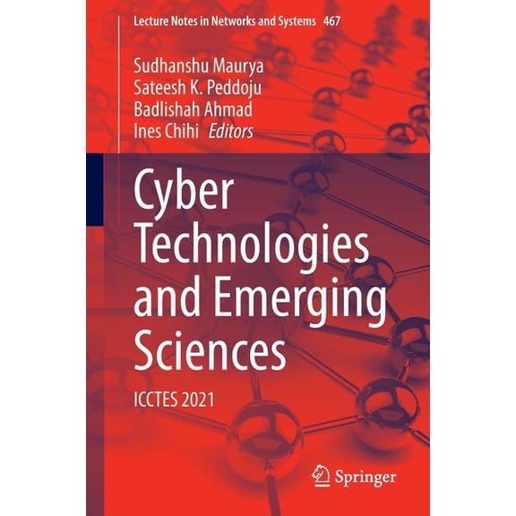 Lecture Notes in Networks and Systems Cyber Technologies and Emerging Sciences: Icctes 2021, Book 467, (Paperback)