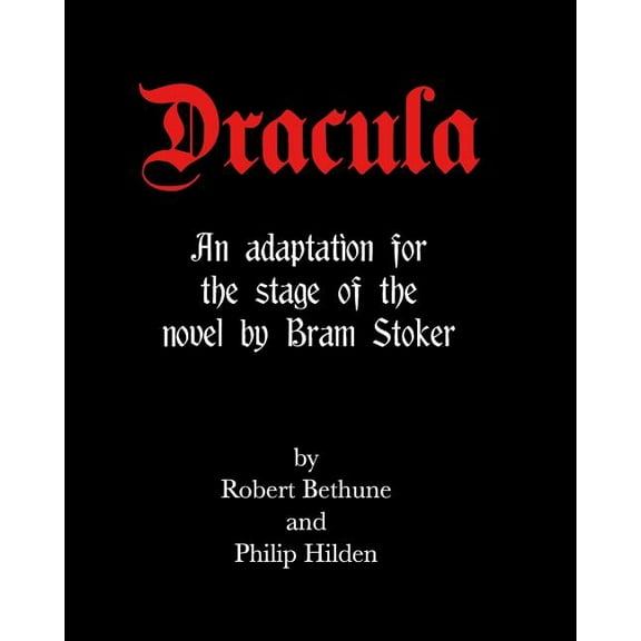Dracula: An adaptation for the stage of the novel by Bram Stoker. (Paperback)